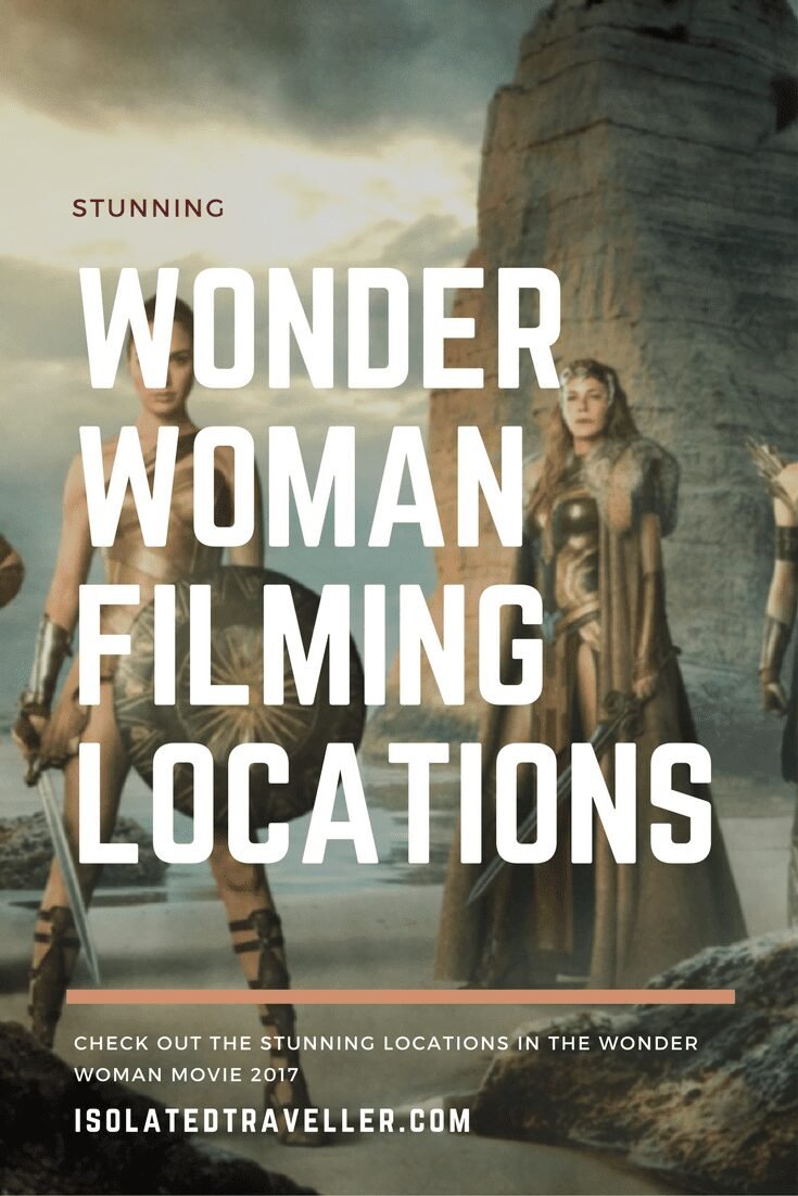 Wonder Woman Stunning Film Locations 5 Wonder Woman Stunning Film Locations