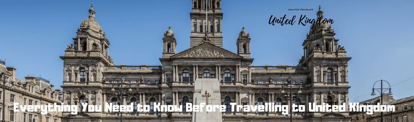 Everything You Need to Know Before Travelling to United Kingdom 5 Everything You Need to Know Before Travelling to United Kingdom