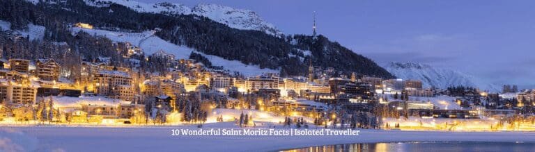 10 Wonderful Facts about Saint Moritz 6 10 Wonderful Facts about Saint Moritz