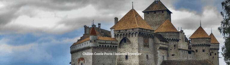 10 Chillon Castle Facts 18 10 Chillon Castle Facts