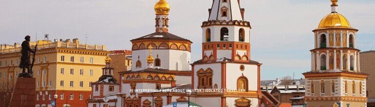 10 Interesting Facts About Irkutsk 21 10 Interesting Facts About Irkutsk