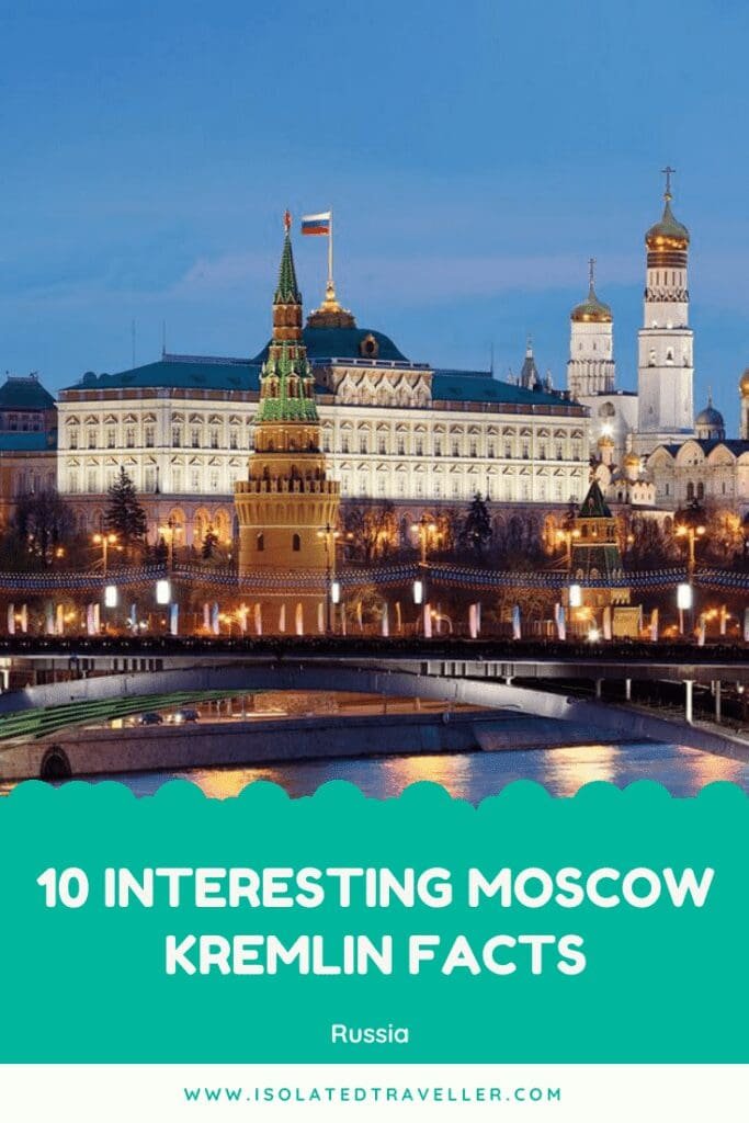 10 Interesting Moscow Kremlin Facts 6 Moscow Kremlin Facts