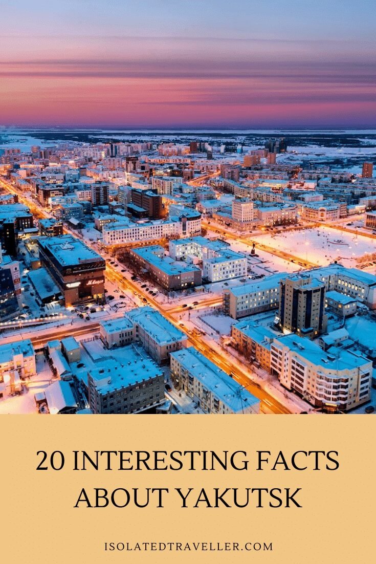 20 interesting facts about yakutsk Facts About Yakutsk