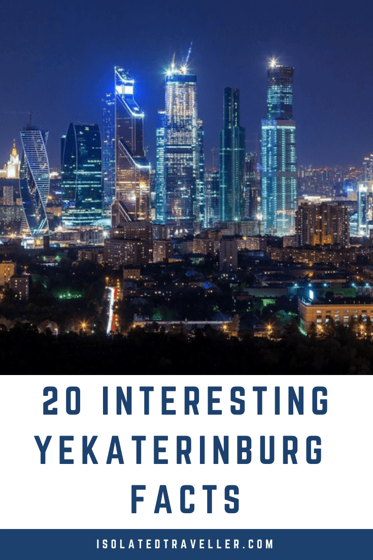 20 Interesting Facts About Yekaterinburg (Ekaterinburg) Facts 20 interesting yekaterinburg ekaterinburg facts Facts About Yekaterinburg,Ekaterinburg Facts