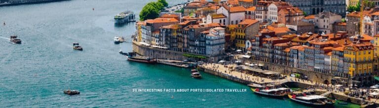 20 Interesting Facts About Porto