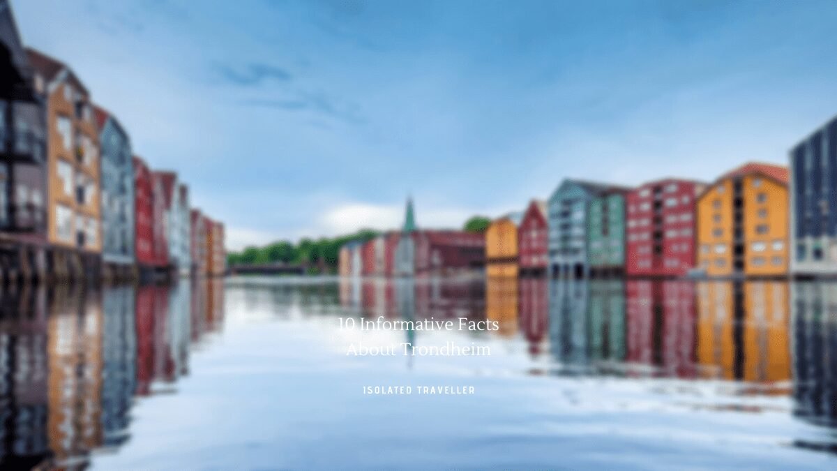 10 Interesting Facts About Trondheim 5 10 Interesting Facts About Trondheim