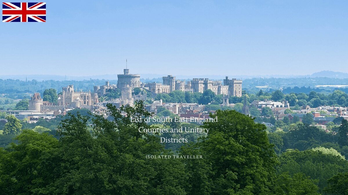 List of South East England Counties and Unitary Districts 5 List of South East England Counties and Unitary Districts