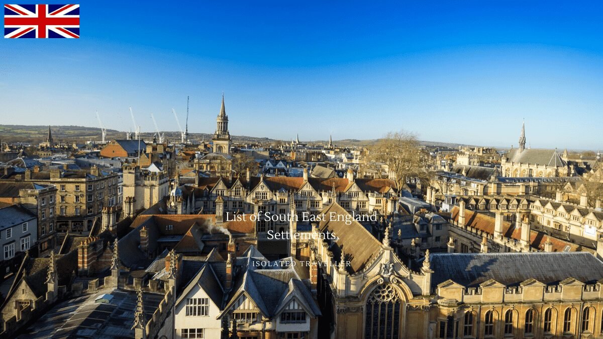 List of South East England Settlements 5 List of South East England Settlements