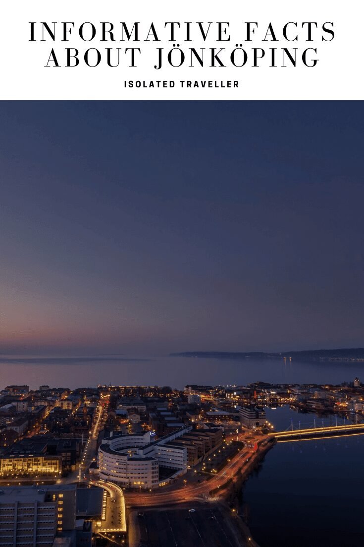 informative facts about jnkping Facts About Jönköping