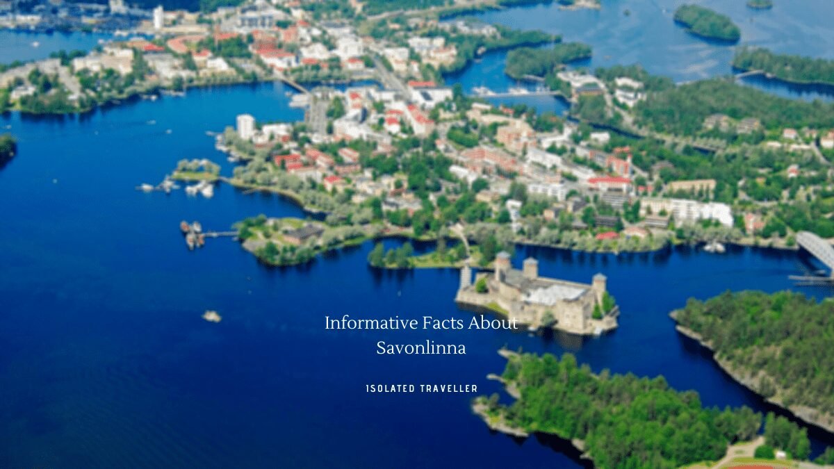 10 Informative Facts About Savonlinna