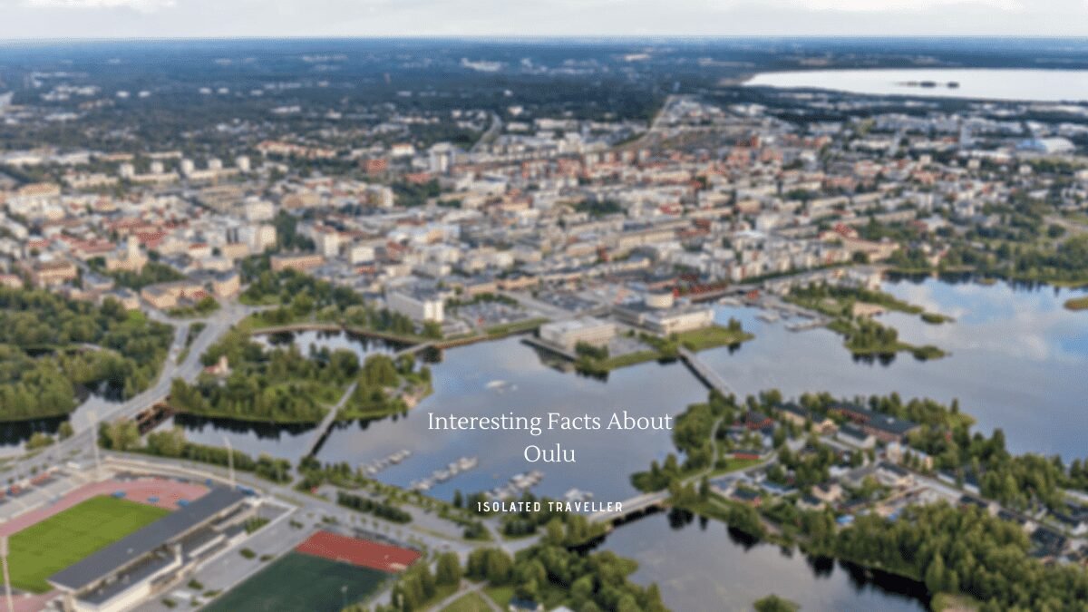 15 Interesting Facts About Oulu