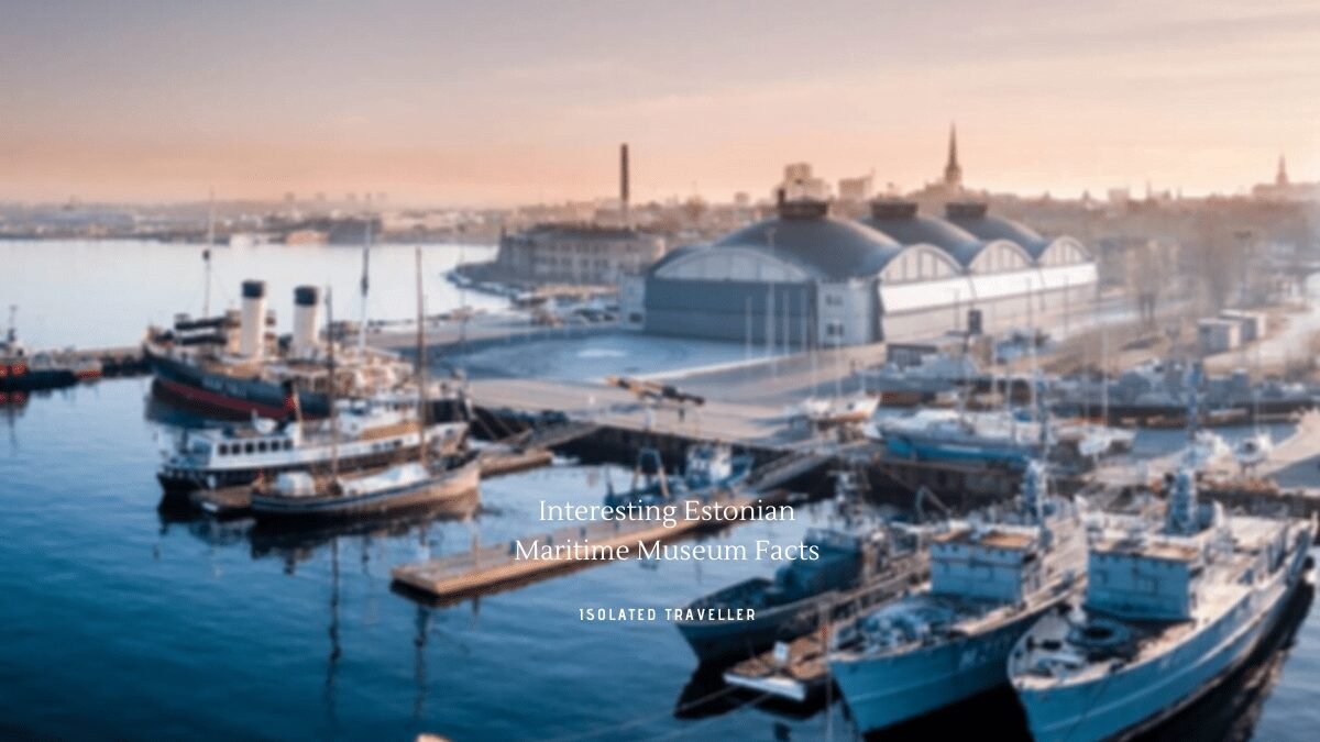 5 Interesting Estonian Maritime Museum Facts