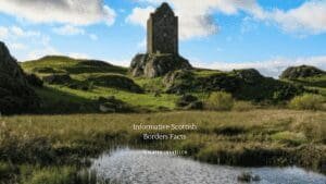 10 Informative Scottish Borders Facts