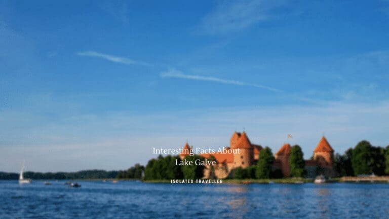 6 Interesting Facts About Lake Galvė