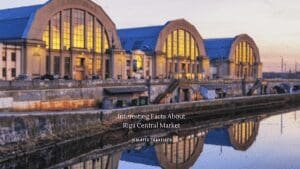 10 Interesting Facts About Riga Central Market