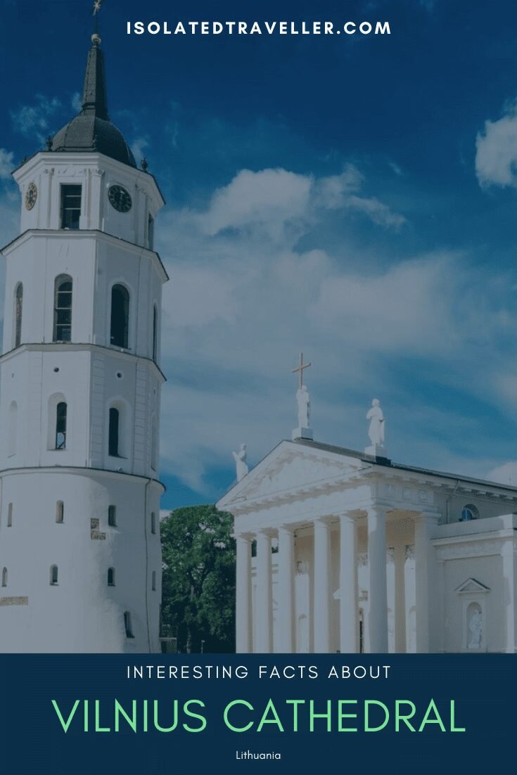 Interesting Facts About Vilnius Cathedral