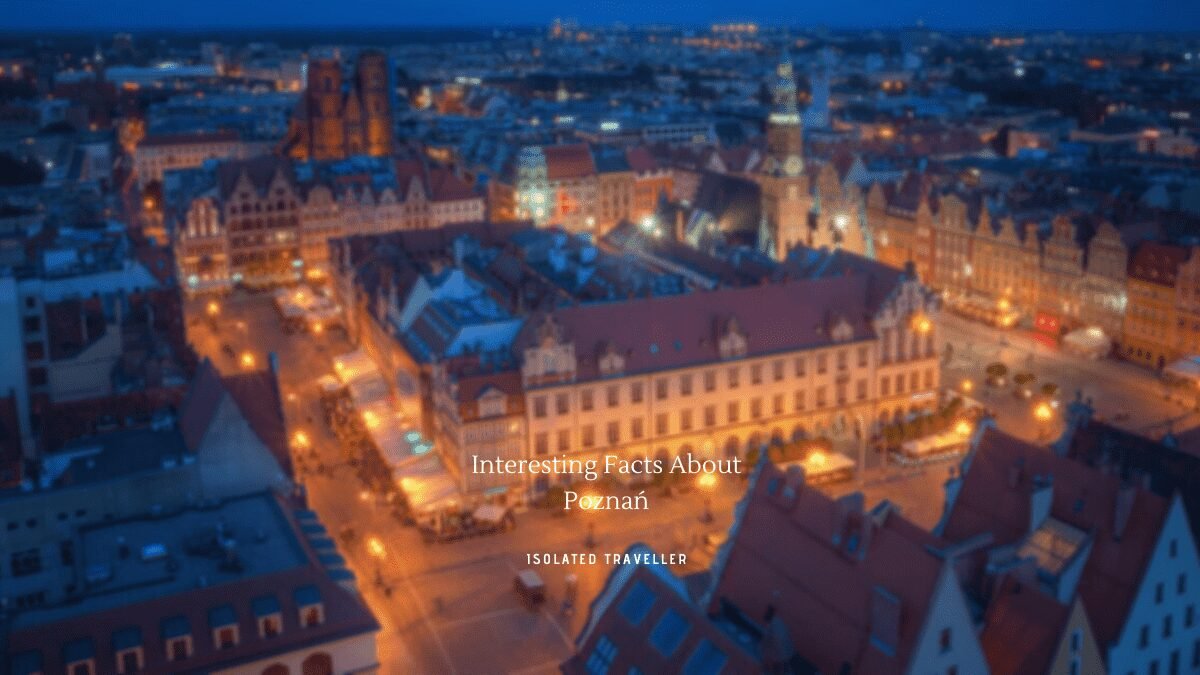 10 Interesting Facts About Poznań