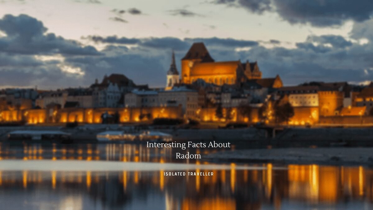 10 Interesting Facts About Radom