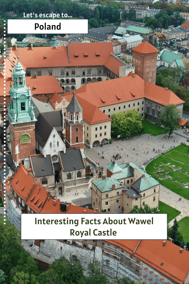 Interesting Facts About Wawel Royal Castle 
