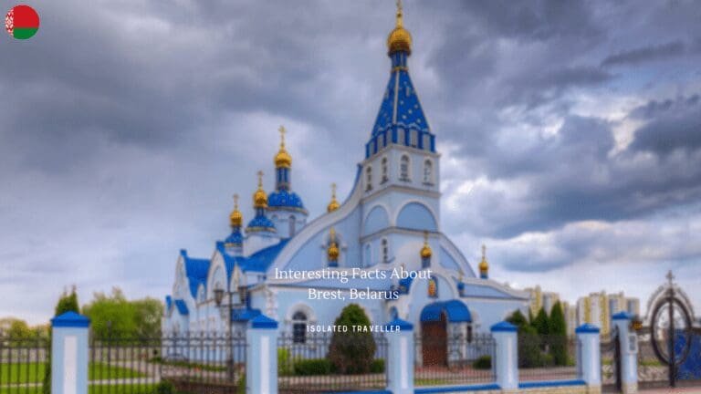 10 Interesting Facts About Brest, Belarus