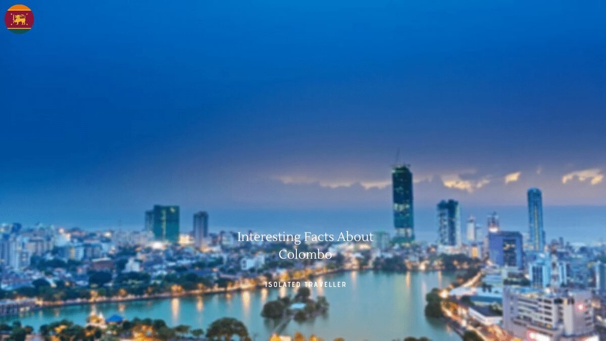 20 Interesting Facts About Colombo