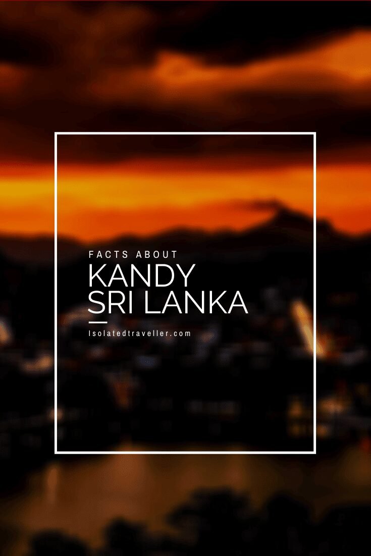 Facts About Kandy