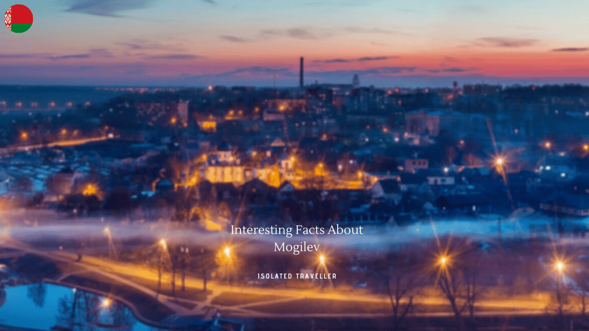 Interesting Facts About Mogilev