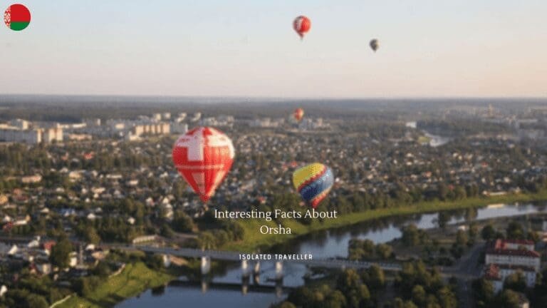 10 Interesting Facts About Orsha
