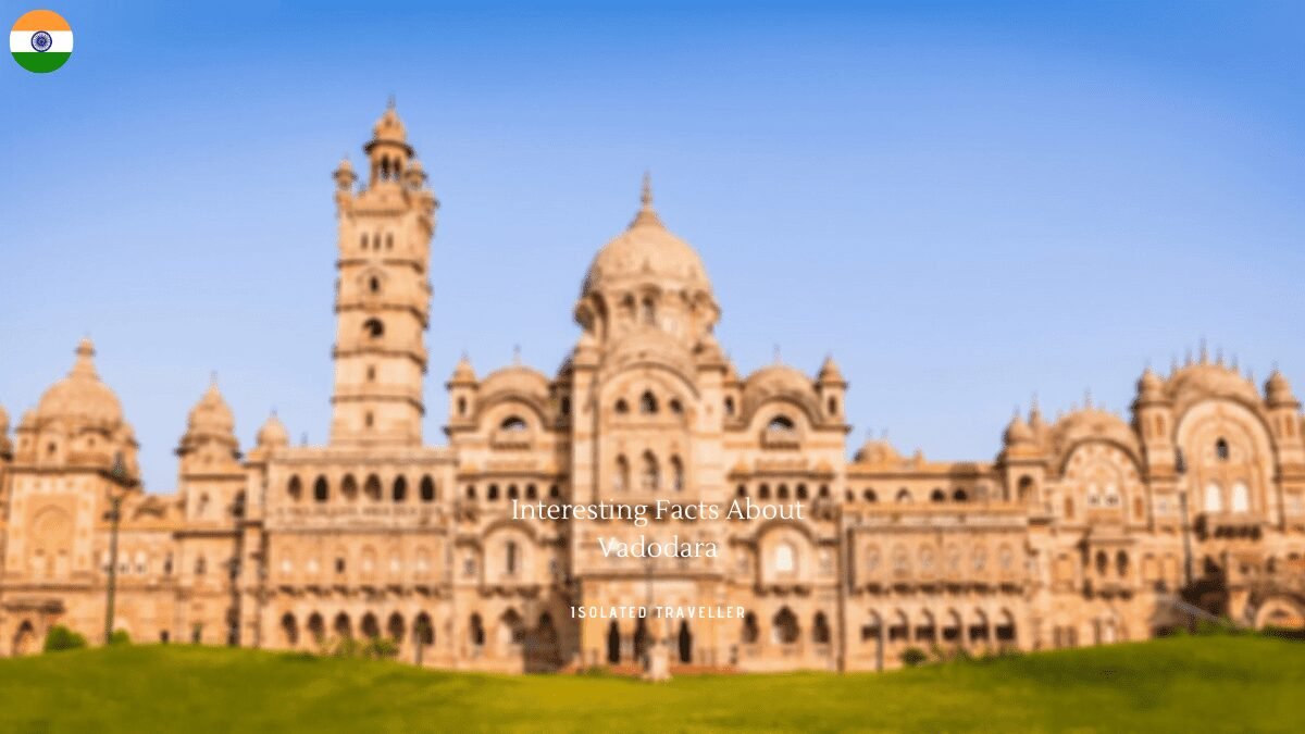 10 Interesting Facts About Vadodara