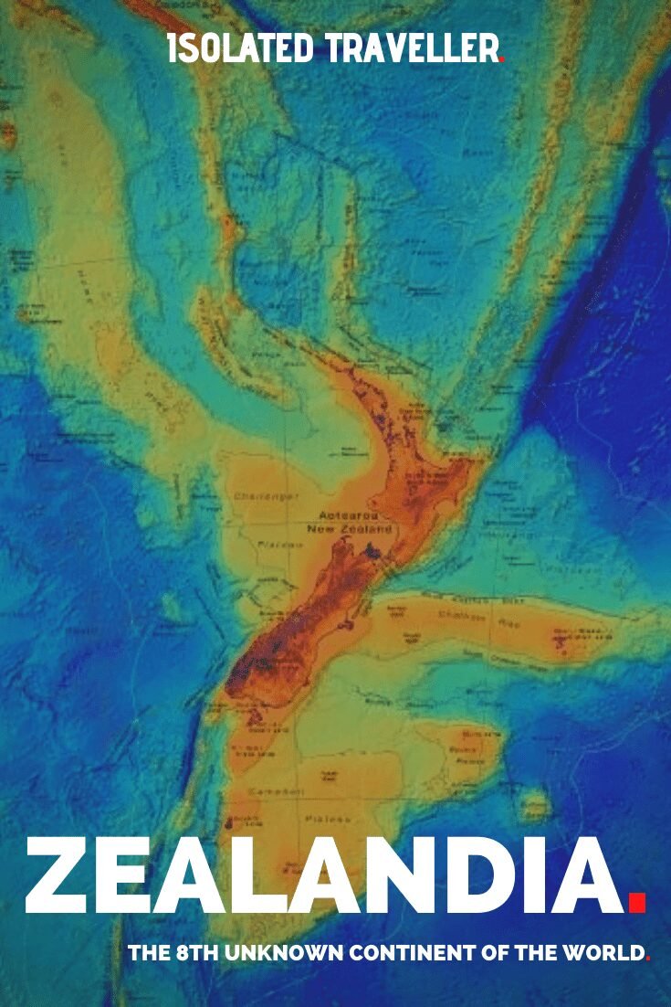Zealandia: The 8th Unknown Continent of the World 6 Zealandia