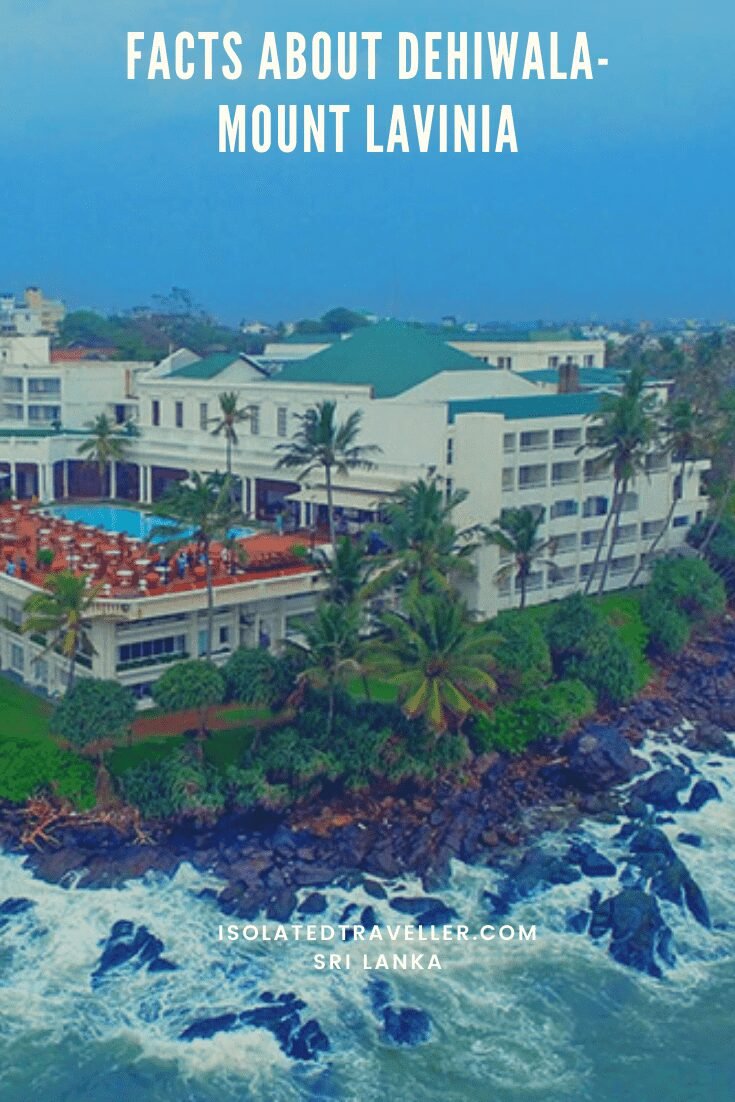 Facts About Dehiwala- Mount Lavinia