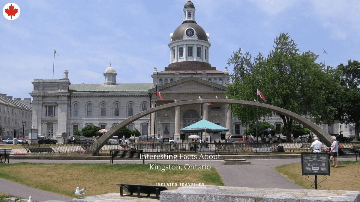 10 Interesting Facts About Kingston, Ontario
