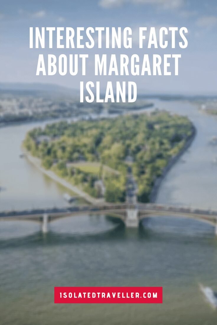 Interesting Facts About Margaret Island