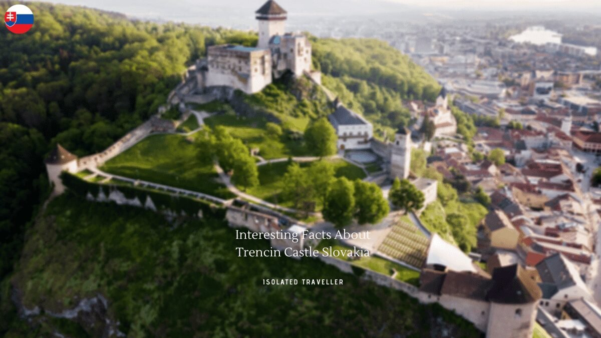 10 Interesting Facts About Trencin Castle Slovakia