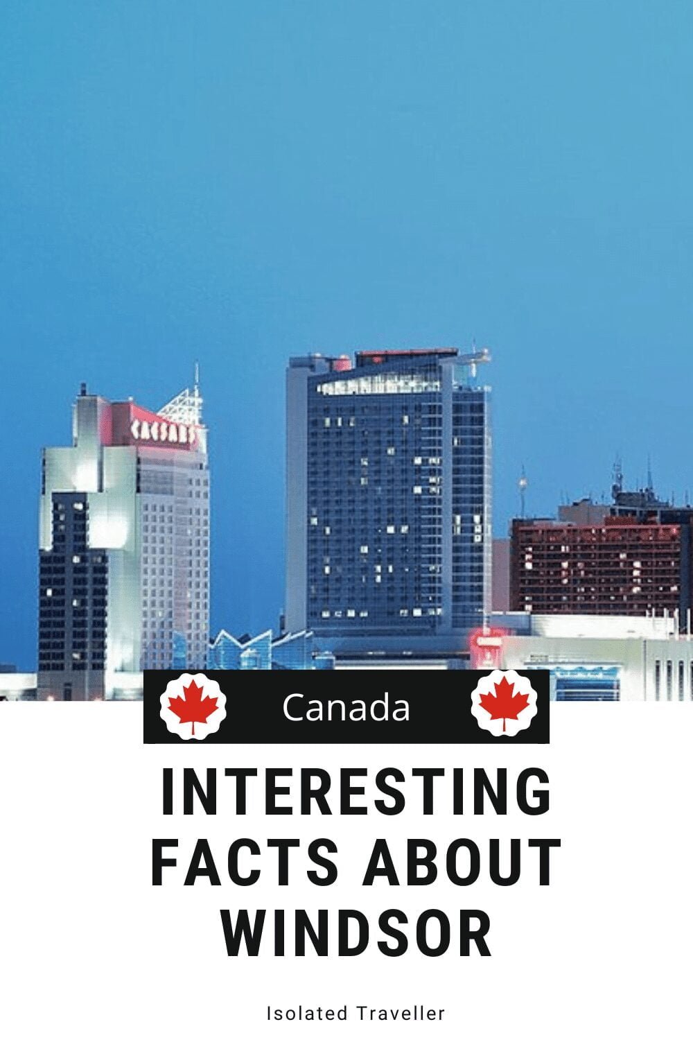 Facts About Windsor Ontario