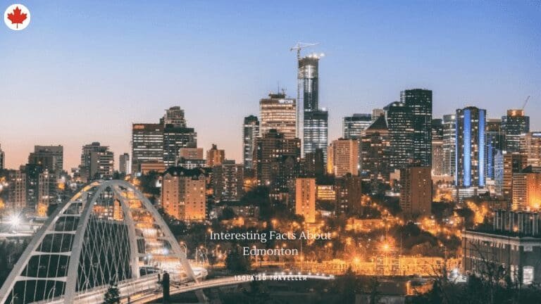 30 Interesting Facts About Edmonton