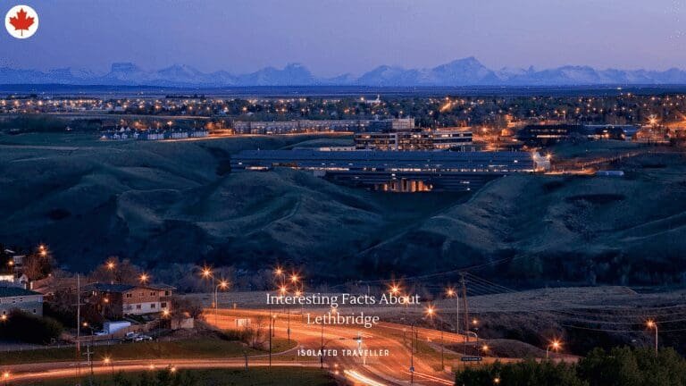 10 Interesting Facts About Lethbridge