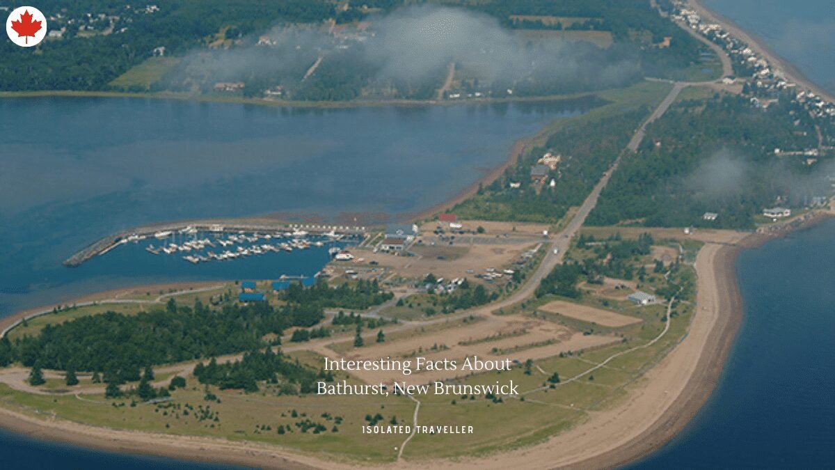 10 Interesting Facts About Bathurst, New Brunswick