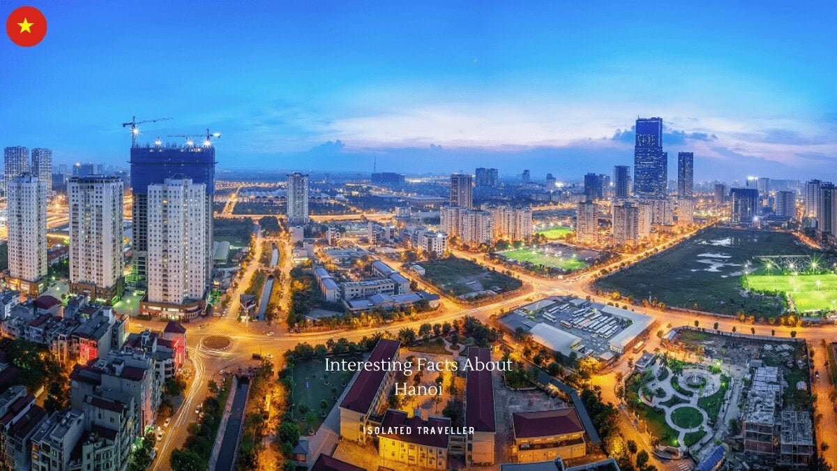 20 Interesting Facts About Hanoi