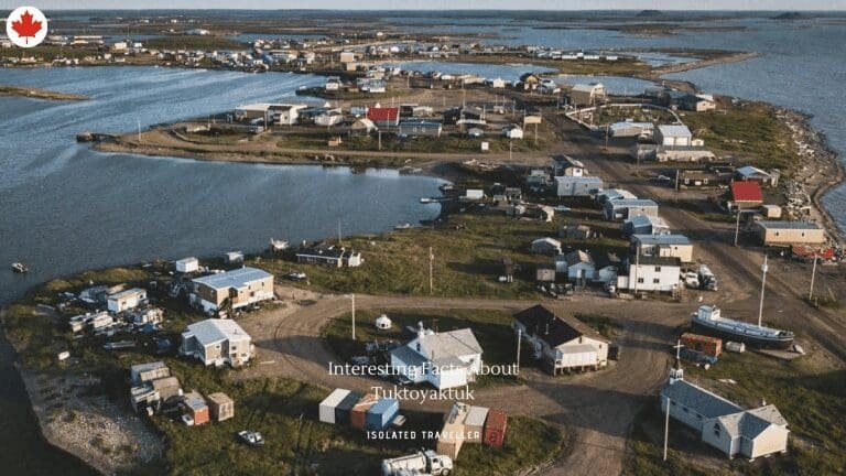 10 Interesting Facts About Tuktoyaktuk