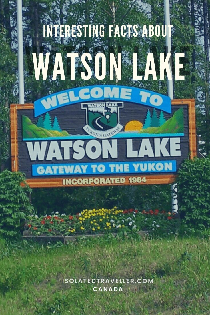 Facts About Watson Lake