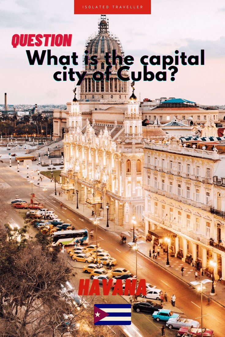 What is the capital city of Cuba? 6 capital city of Cuba?