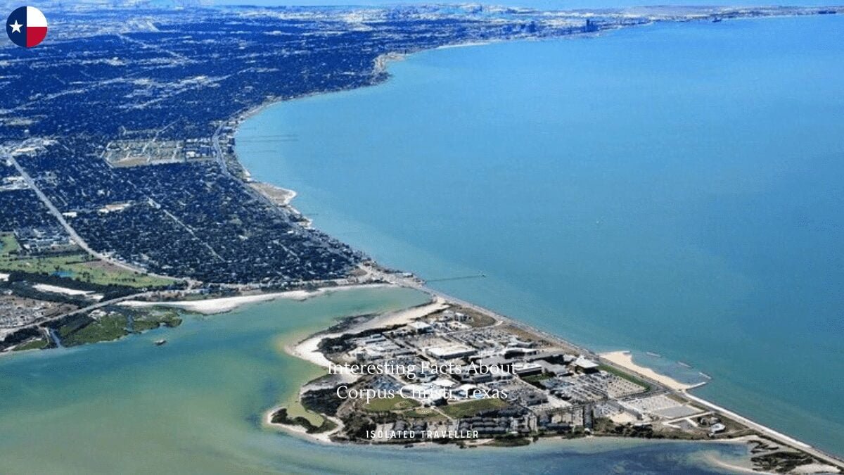 10 Interesting Facts About Corpus Christi, Texas
