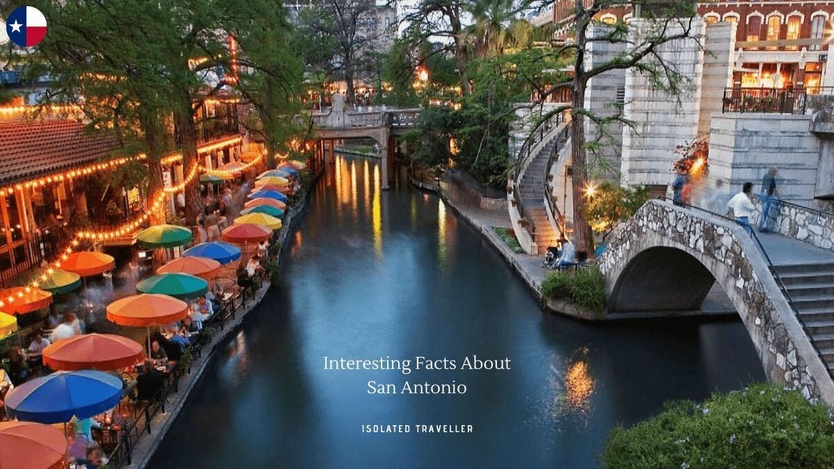 20 Interesting Facts About San Antonio