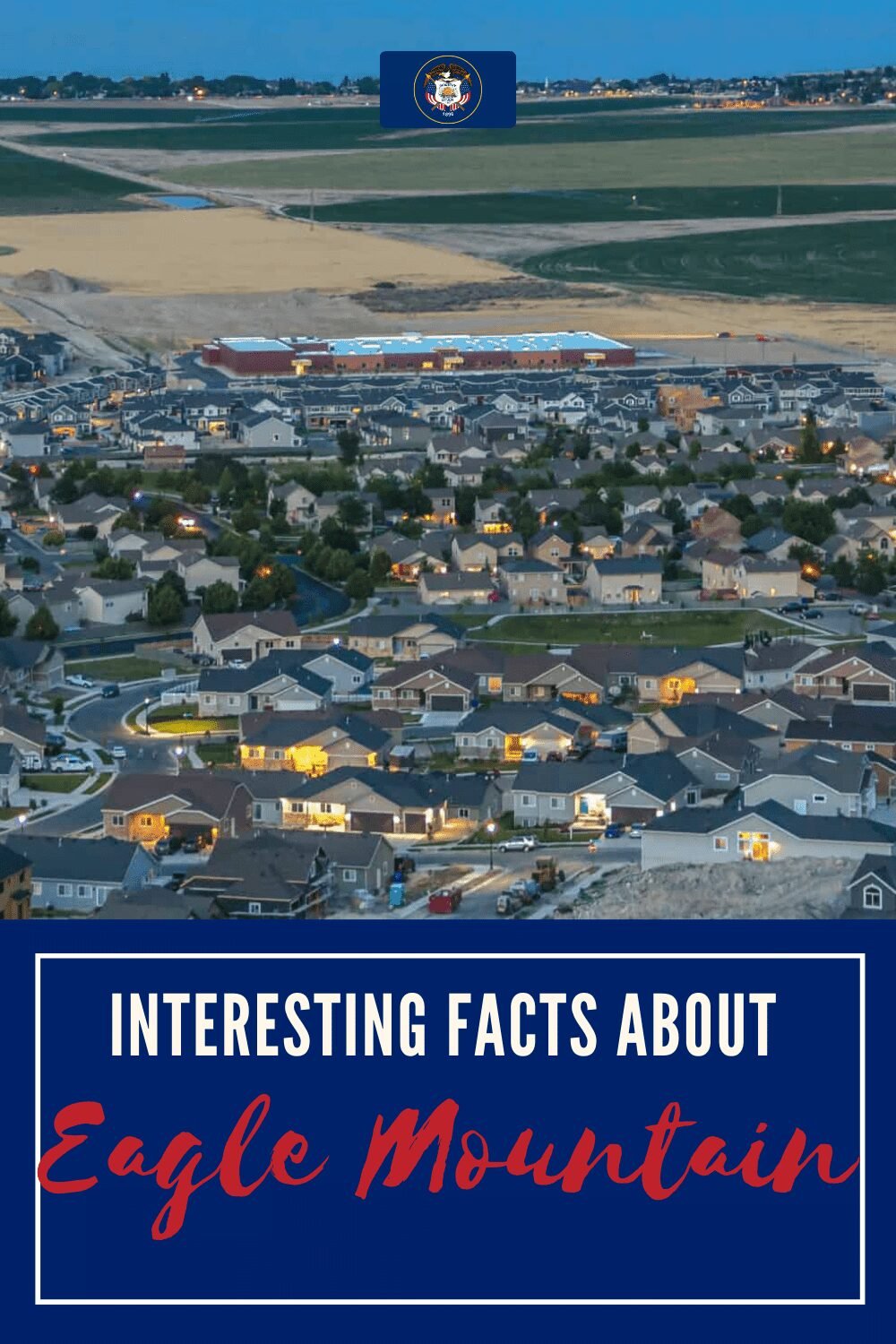 Facts About Eagle Mountain, Utah