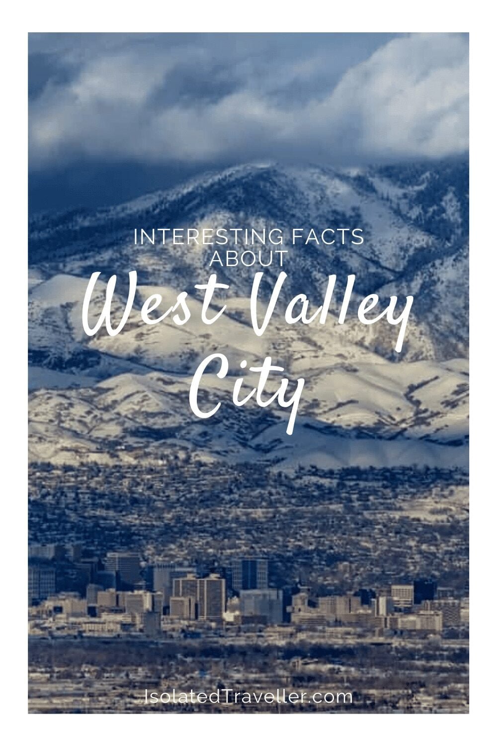 Facts About West Valley City