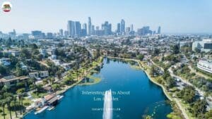 30 Interesting Facts About Los Angeles