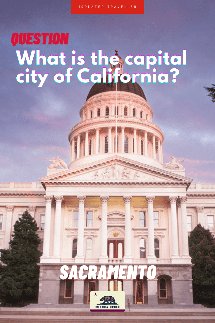 What is the capital city of California?
