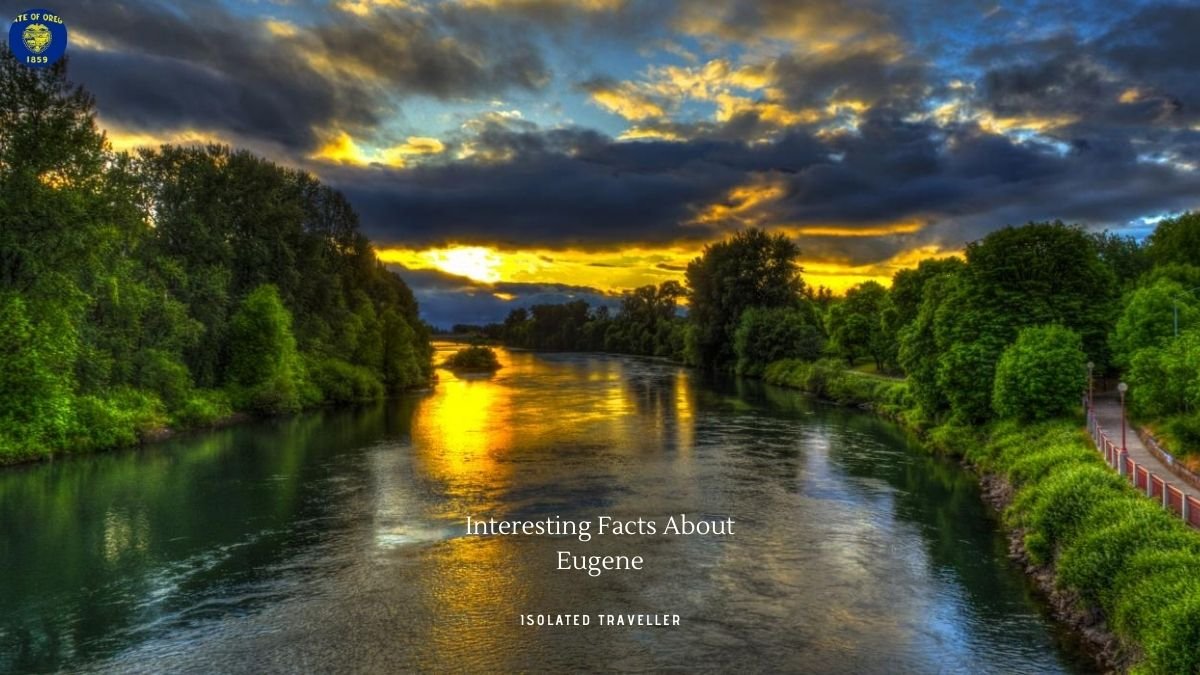 20 Interesting Facts About Eugene
