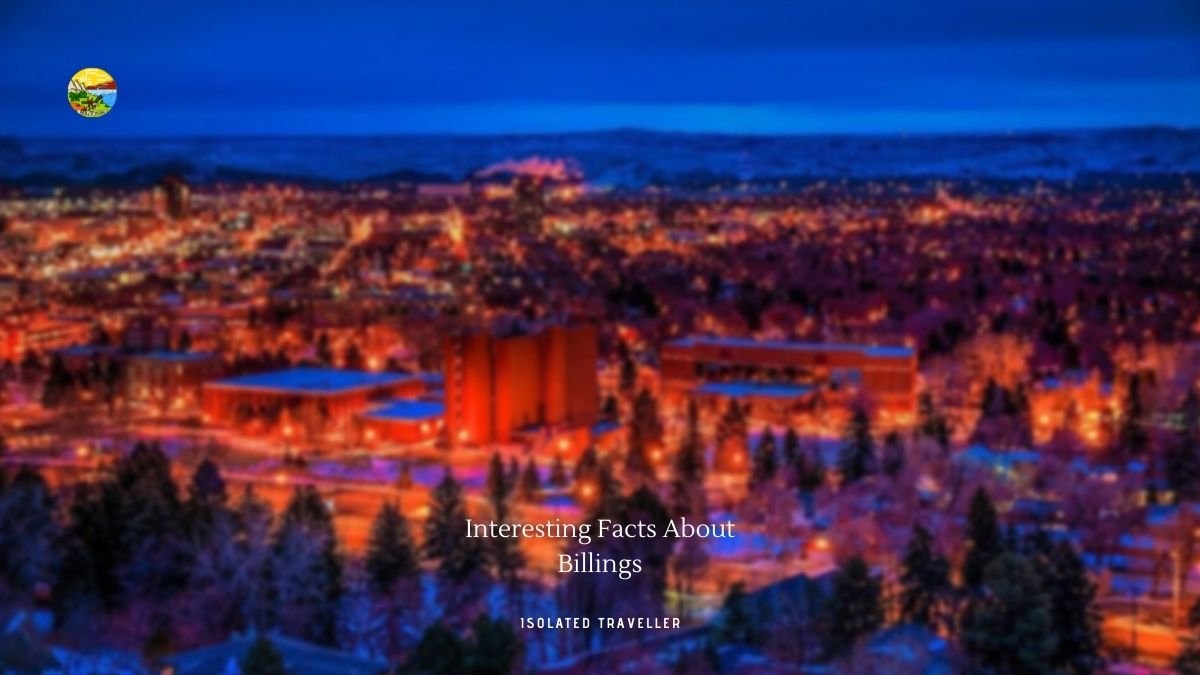 20 Interesting Facts About Billings
